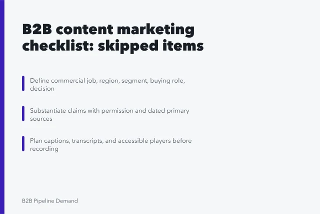 Checklist card for B2B content marketing covering purpose, evidence, and accessibility. B2B content marketing checklist: the items people skip