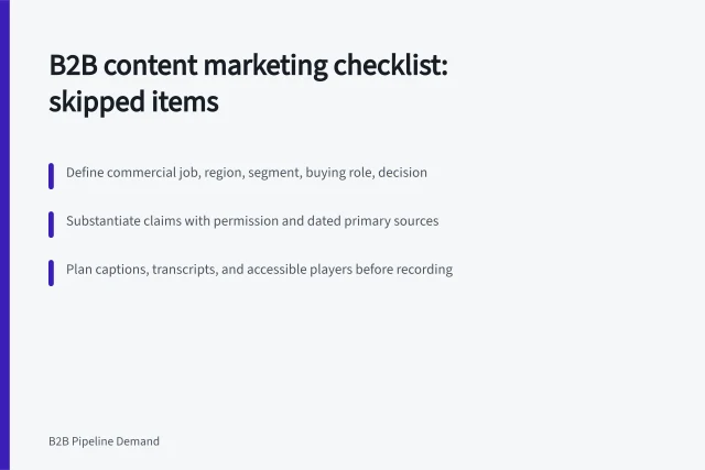 Checklist card for B2B content marketing covering purpose, evidence, and accessibility. B2B content marketing checklist: the items people skip