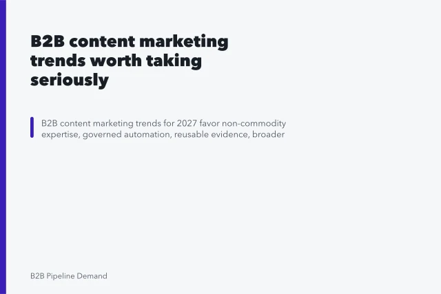 B2B content marketing trends worth taking seriously. B2B content marketing trends worth taking seriously