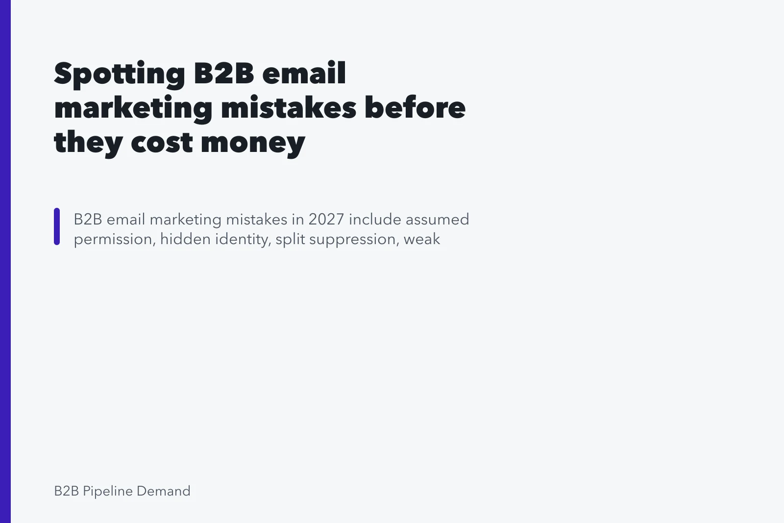 Spotting B2B email marketing mistakes before they cost money. Spotting B2B email marketing mistakes before they cost money